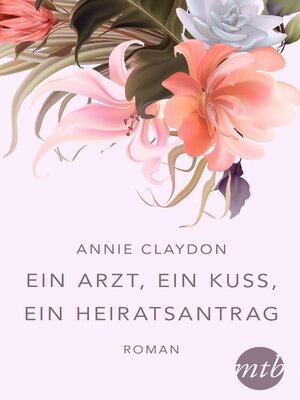 cover image of Ein Arzt, ein Kuss, ein Heiratsantrag